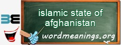 WordMeaning blackboard for islamic state of afghanistan